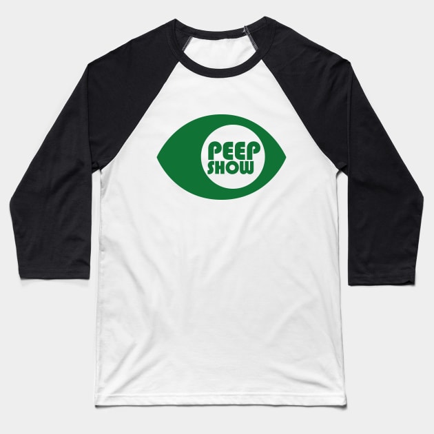 Peep Show Baseball T-Shirt by Whatever Forever